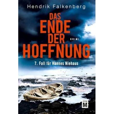 Das Ende der Hoffnung, Taschenbuch von Hendrik Falkenberg, Edition M, 978-2-919802-34-0