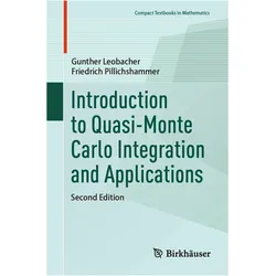 Introduction to Quasi-Monte Carlo Integration and Applications, Fachbücher von Gunther Leobacher, Friedrich Pillichshammer