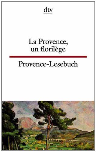 La Provence, un florilège Provence-Lesebuch - Preis vom 17.10.2026 19:25:27 h