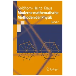 Moderne mathematische Methoden der Physik, Fachbücher von Margarita Kraus, Hans-Peter Heinz, Karl-Heinz Goldhorn
