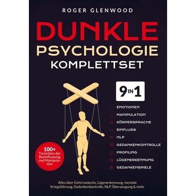 Dunkle Psychologie Komplettset [9-in-1], Taschenbuch von Roger Glenwood, Seele Verlag, 978-94-037-9704-5