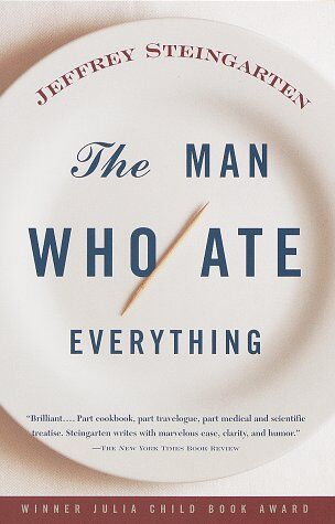 Jeffrey Steingarten - The Man Who Ate Everything: And Other Gastronomic Feats, Disputes, and Pleasurable Pursuits (Vintage) - Preis vom 30.09.2026 09:01:18 h