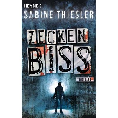 Zeckenbiss, Taschenbuch von Sabine Thiesler, Heyne