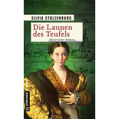 Die Launen des Teufels, Taschenbuch von Silvia Stolzenburg, Gmeiner-Verlag
