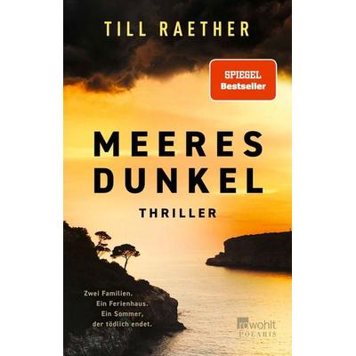 Meeresdunkel, Taschenbuch von Till Raether, Rowohlt Taschenbuch, 978-3-499-01719-3