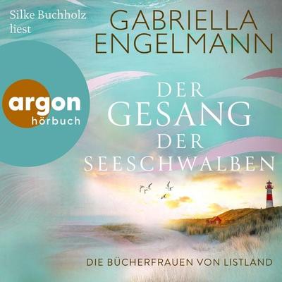 Die Bücherfrauen von Listland. Der Gesang der Seeschwalben - Gabriella Engelmann, Audio, 9783732477951