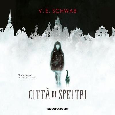 Città di spettri - V. E. Schwab, Audio, 9788852165443