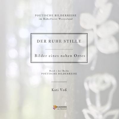 DER RUHE STILLE, Taschenbuch von Kati Voss, Tredition, 978-3-384-04386-3