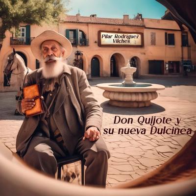 Don Quijote y su nueva Dulcinea - Pilar Rodríguez Vilches, Audio, 9788410369009