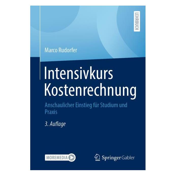 Springer Intensivkurs Kostenrechnung (Deutsch, Marco Rudorfer) (66015672)