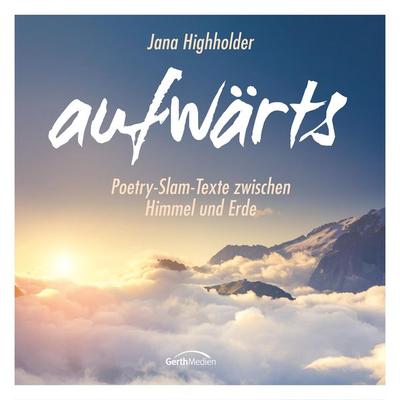 aufwärts - Jana Highholder,Christoph Wittelsbürger, Audio, 9783957341686