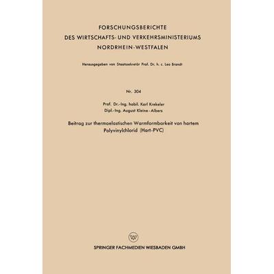 Beitrag zur thermoelastischen Warmformbarkeit von hartem Polyvinylchlorid (Hart-PVC), Taschenbuch von Karl Krekeler, VS Verlag für