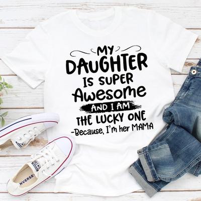 ForAllApparel My Daughter Is Super Awesome White L