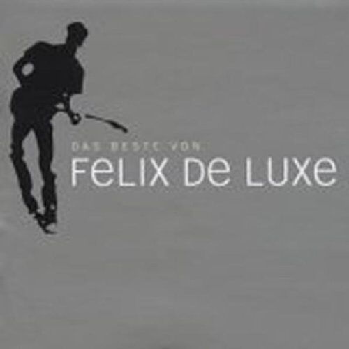 Felix de Luxe - Das Beste Von Felix de Luxe - Preis vom 09.10.2026 07:28:09 h