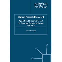 Making Peasants Backward, Fachbücher von Y. Kotsonis