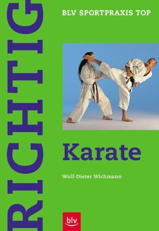 Wolf-Dieter Wichmann - Richtig Karate - Preis vom 09.10.2026 07:28:09 h