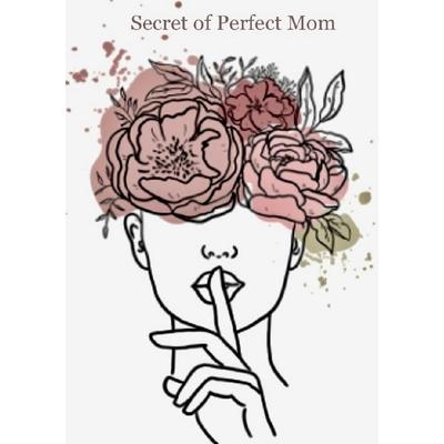 Secret of 'Perfect' Mom, Taschenbuch von Jenny Derenek, Epubli, 978-3-7584-0075-9