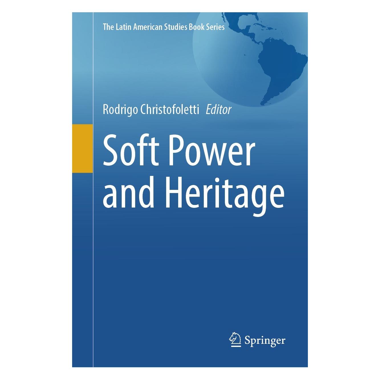 Springer Soft Power and Heritage (Englisch, Hardcover, Rodrigo Christofoletti) (9783031412066)