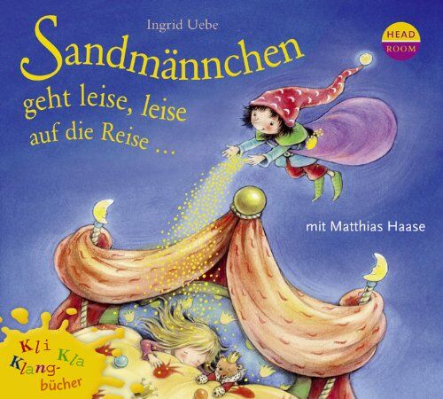 Ingrid Uebe - Kli-Kla-Klangbücher: Sandmännchen geht leise, leise auf die Reise ... - Preis vom 30.09.2026 09:01:18 h