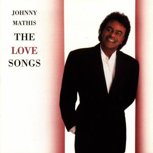 Johnny Mathis - The Love Songs - Preis vom 09.10.2026 07:28:09 h