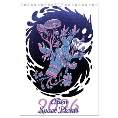 Alien Space Plants (Wall Calendar 2026 DIN A4 portrait), CALVENDO 12 Month Wall Calendar
