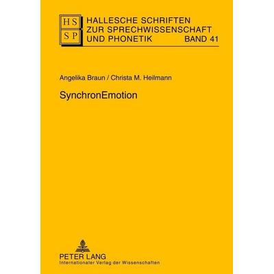 SynchronEmotion, Gebundene Ausgabe von Angelika Braun,Christa M. Heilmann, Peter Lang GmbH, Internationaler Verlag der Wissenschaften,