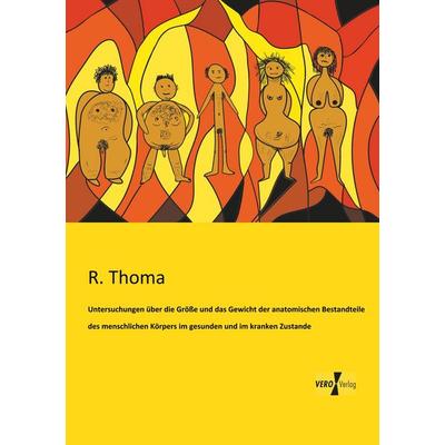 Untersuchungen über die Größe und das Gewicht der anatomischen Bestandteile des menschlichen Körpers im gesunden und im kranken Zustande, Taschenbuch