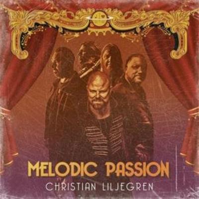 Melodic Passion - Christian Liljegren, CD