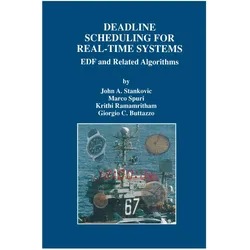 Deadline Scheduling for Real-Time Systems, Fachbücher von John A. Stankovic