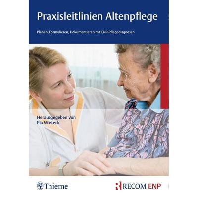 Praxisleitlinien Altenpflege, Taschenbuch von , Thieme Recom, 978-3-89752-139-1