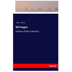 McTeague, Belletristik von Frank Norris