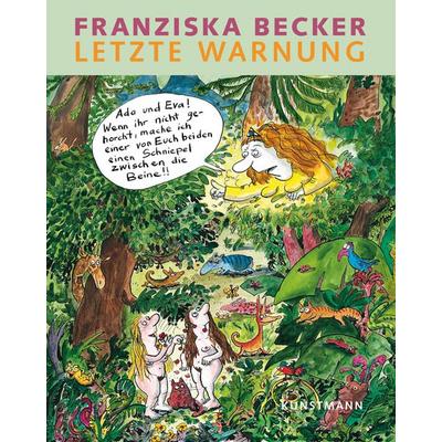 Letzte Warnung, Paperback von Franziska Becker, Kunstmann, A, 978-3-88897-684-1
