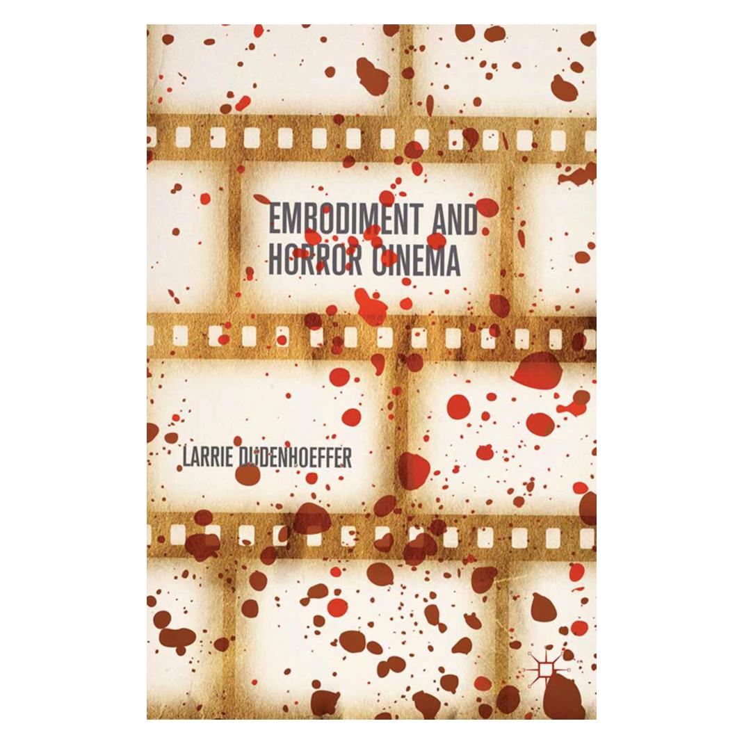 Springer Embodiment and Horror Cinema (Englisch, Softcover, Larrie Dudenhoeffer) (55839663)