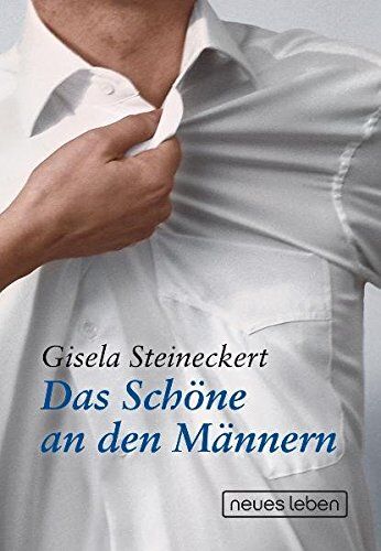Gisela Steineckert - Das Schöne an den Männern - Preis vom 30.09.2026 22:30:23 h