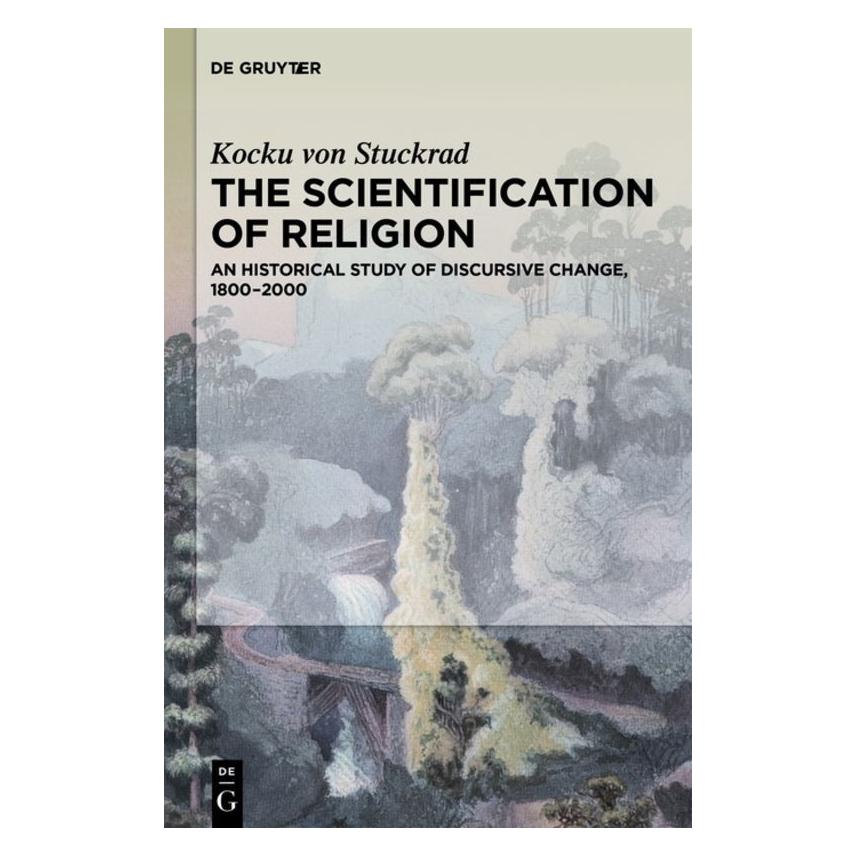 De Gruyter The Scientification of Religion (Englisch, Kocku von Stuckrad) (7646993)