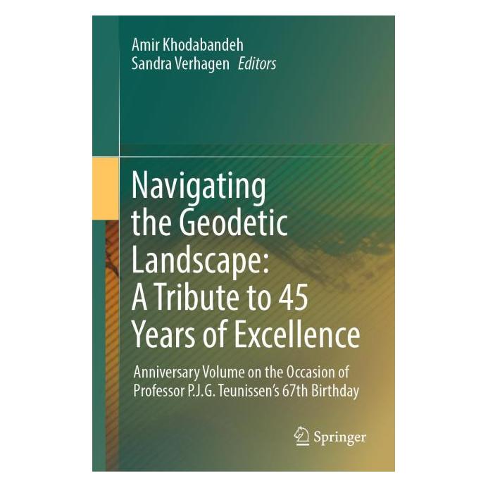 Springer Navigating the Geodetic Landscape: A Tribute to 45 Years of Excellence (Englisch, Hardcover, Amir Khodabandeh, Sandra Verhagen) (59915654)