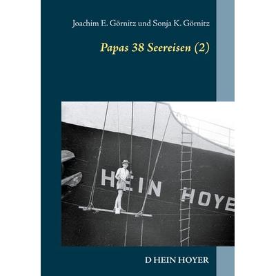 Papas 38 Seereisen (2), Gebundene Ausgabe von Joachim E. Görnitz,Sonja K. Görnitz, Twentysix, 978-3-7407-8384-6