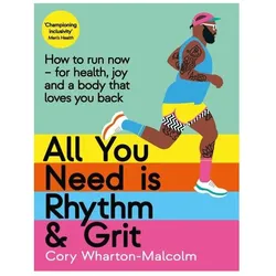 All You Need is Rhythm and Grit, Ratgeber von Cory Wharton-Malcolm