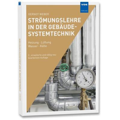 Strömungslehre in der Gebäudesystemtechnik, Taschenbuch von Gernot Weber, Vde Verlag, 978-3-8007-5210-2