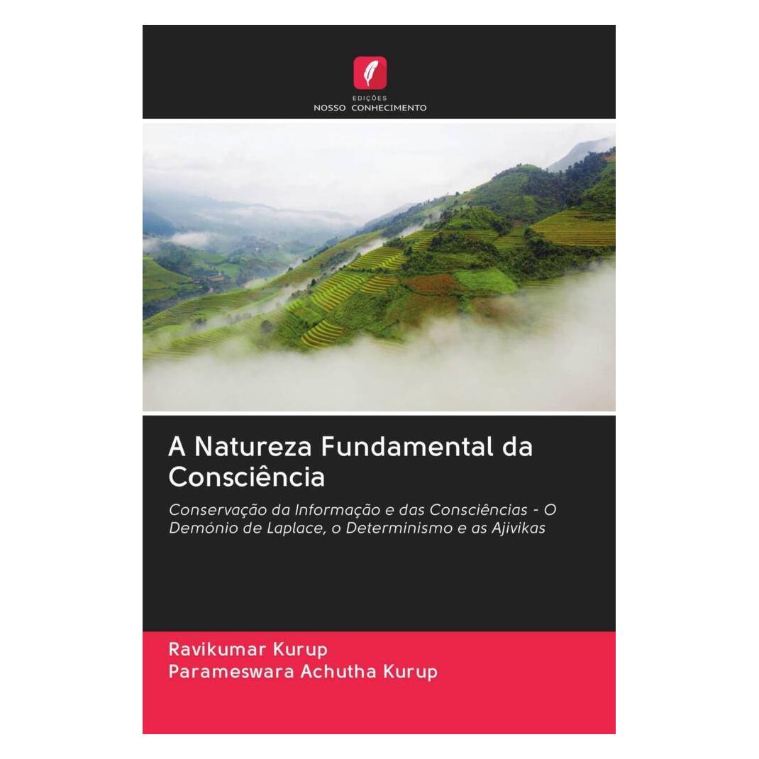 Edicoes Nosso Conhecimento A Natureza Fundamental da Consciência (Portugiesisch, Softcover, Parameswara Achutha Kurup, Ravikumar Kurup) (56169786)