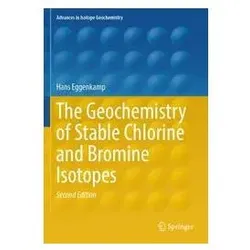 The Geochemistry of Stable Chlorine and Bromine Isotopes, Fachbücher