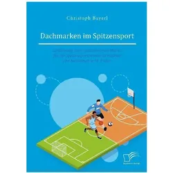 Bayerl:Dachmarken im Spitzensport: Einf, Fachbücher von Christoph Bayerl
