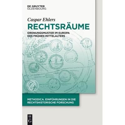 Rechtsräume, Gebundene Ausgabe von Caspar Ehlers, De Gruyter Oldenbourg, 978-3-11-037971-6