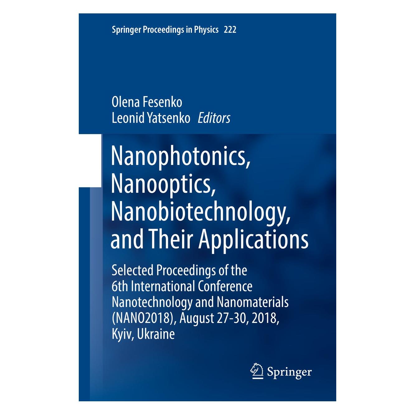 Springer Nanophotonics, Nanooptics, Nanobiotechnology, and Their Applications (Englisch, Hardcover, Leonid Yatsenko, Olena Fesenko) (9783030177546)
