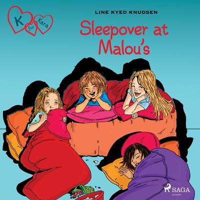 K for Kara 4 - Sleepover at Malou's - Line Kyed Knudsen, Audio, 9788728010242