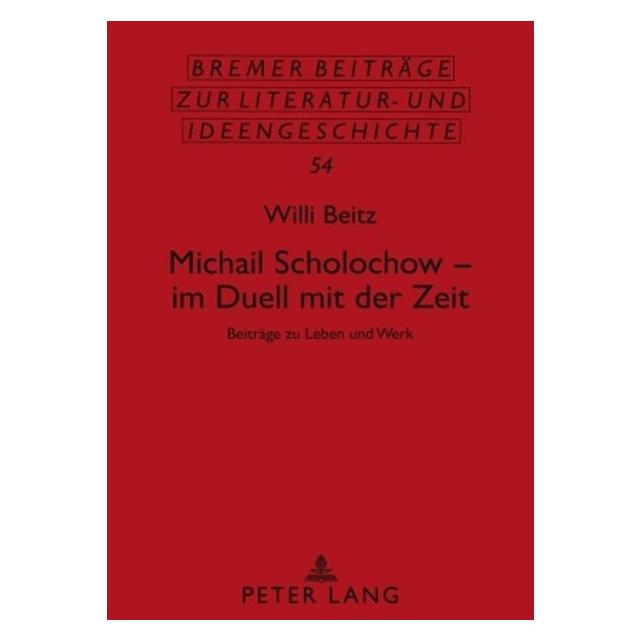 Peter Lang Beitz:Michail Scholochow - im Duell mit (Deutsch, Hardcover, Willi Beitz) (67834290)