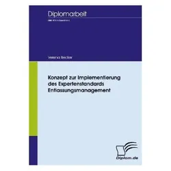 Konzept zur Implementierung des Expertenstandards Entlassungsmanagement, Fachbücher von Verena Becker