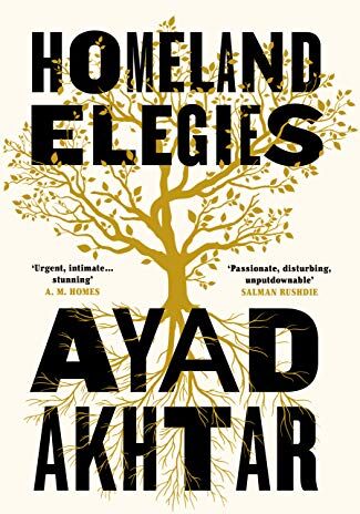 Ayad Akhtar - Homeland Elegies: 'Passionate, disturbing, unputdownable' Salman Rushdie - Preis vom 09.10.2026 07:28:09 h