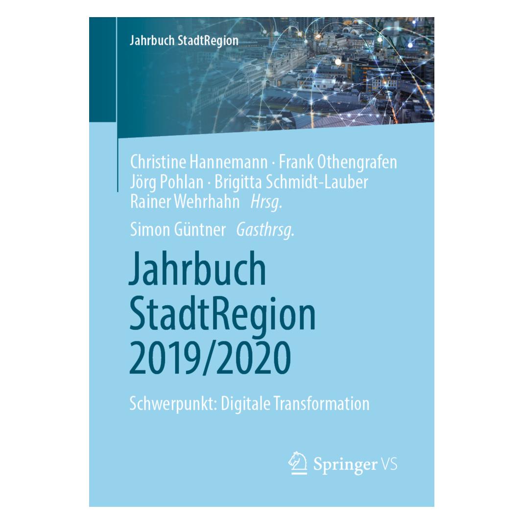 Springer Jahrbuch StadtRegion 2019/2020. Schwerpunkt: Digitale Transformation (Deutsch, Softcover, Brigitta Schmidt-Lauber, Christine Hannemann, Frank Othengrafen, Jörg Pohlan, Rainer Wehrhahn, Simon Güntner) (56143210)