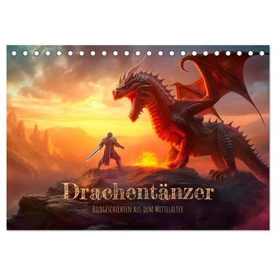 Drachentänzer - Bildgeschichten aus dem Mittelalter (Tischkalender 2027 DIN A5 quer), CALVENDO Monatskalender